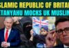 Netanyahu’s “Islamic Republic of Britain” Jab Sparks Diplomatic Fury Netanyahu TORCHES Britain As ‘Islamic Republic’ In Fiery Attack Over Immigration | Watch